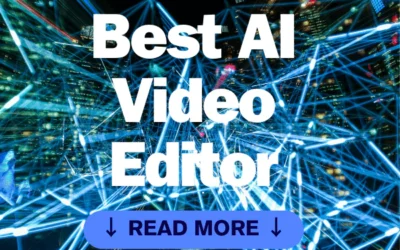 The Ultimate Guide to the Best AI Video Editor of 2024 For Video Editing